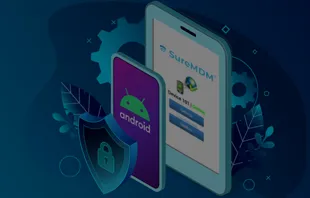 Essential Features of an Android Device Management App